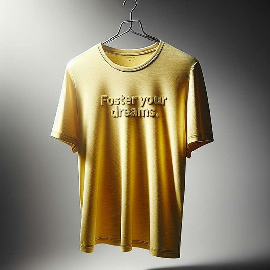 "Foster your dreams." Warm Yellow T-Shirt