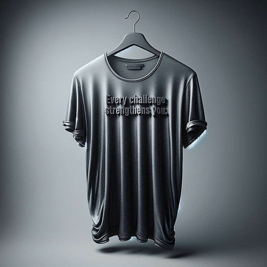 Every challenge strengthens you Dark Gray T-Shirt